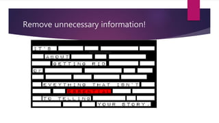 Remove unnecessary information!
 