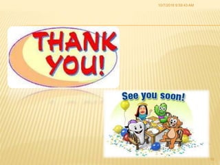 10/7/2016 9:59:43 AM
10
 