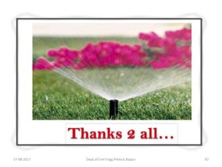 27-08-2017 Dept.of Civil Engg.Pietech,Raipur 87
 