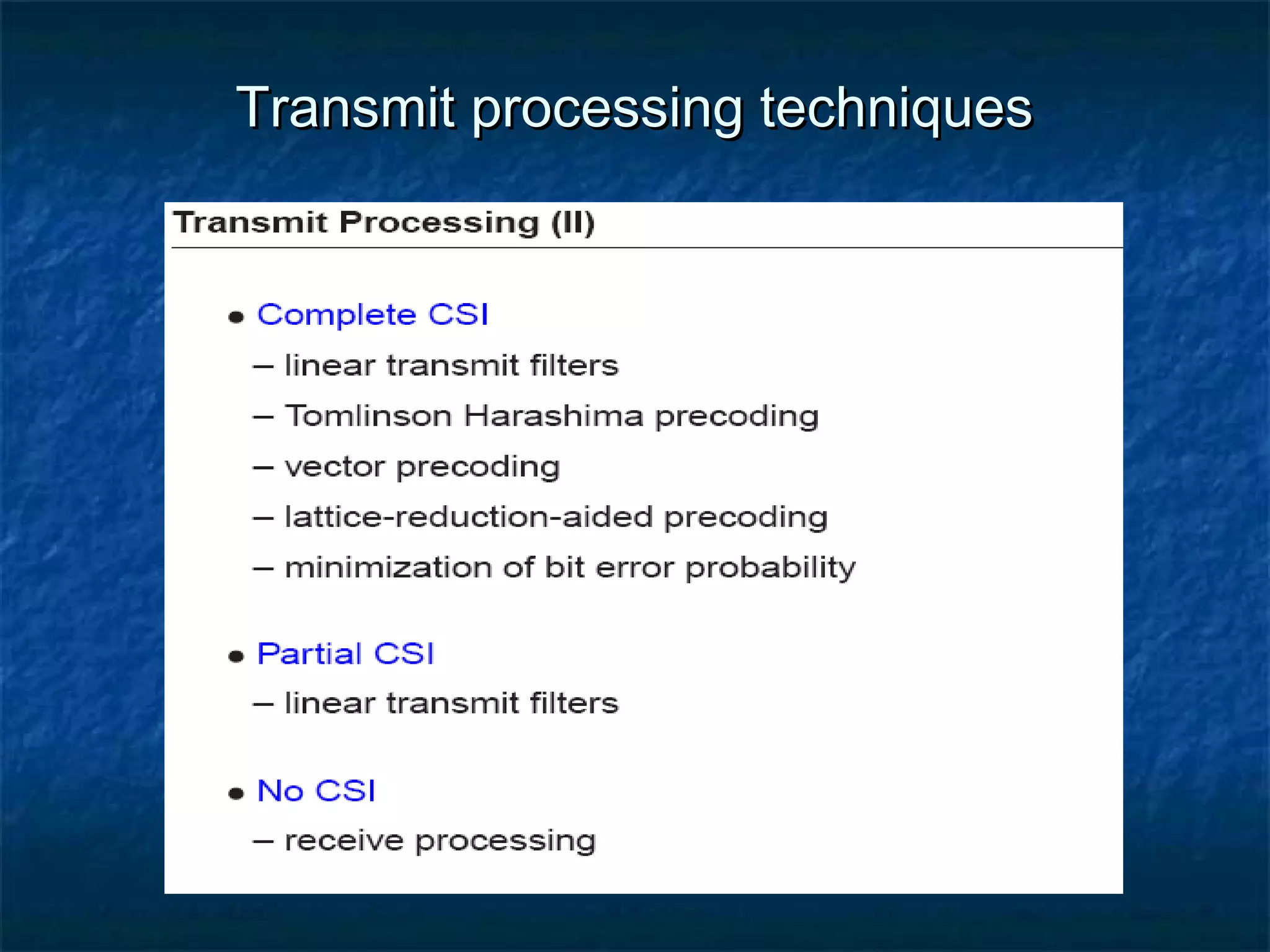 Transmit processing techniques

 