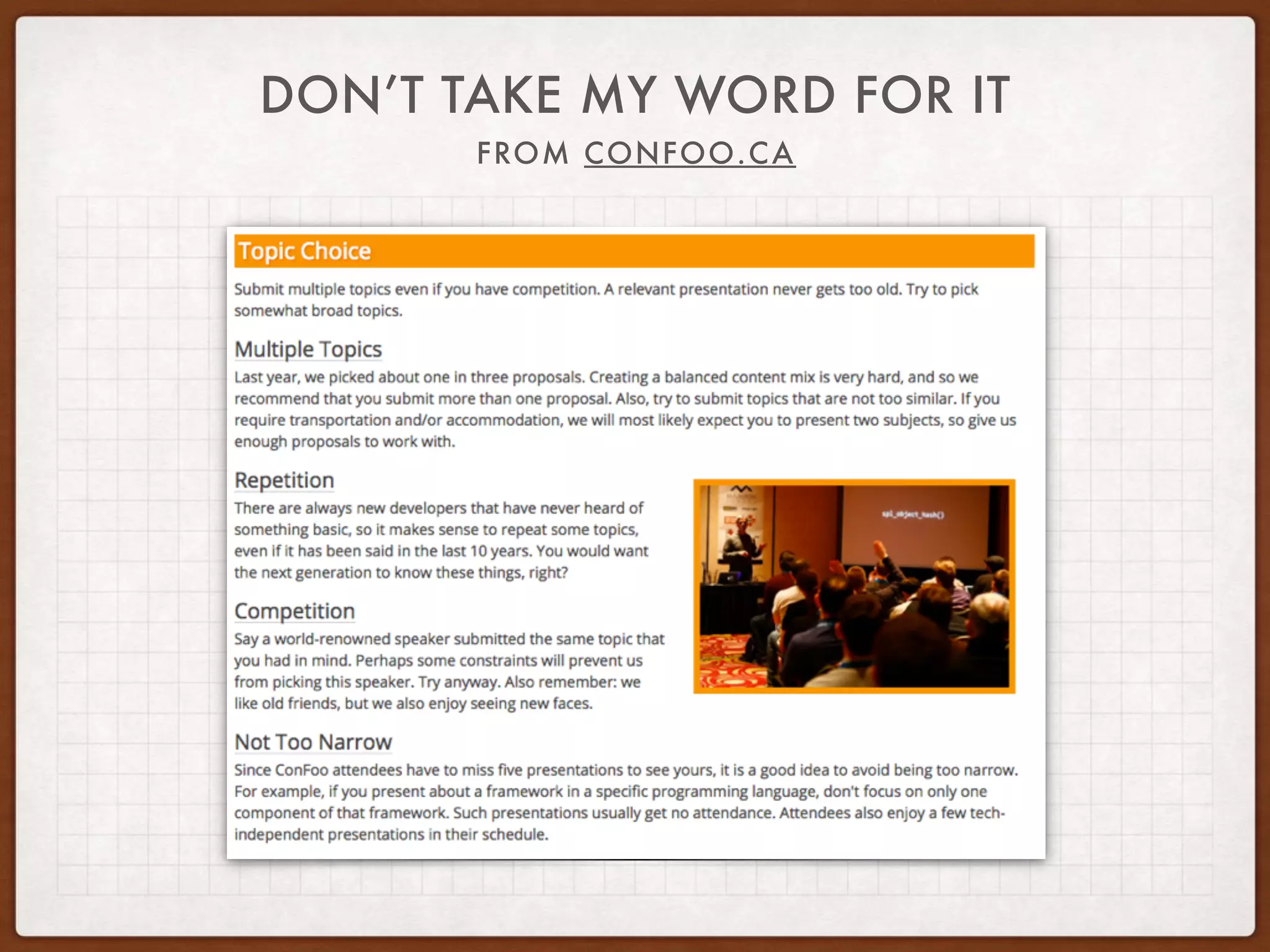 DON’T TAKE MY WORD FOR IT
FROM CONFOO.CA
 