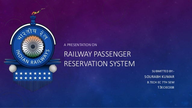presentation on railway reservation system