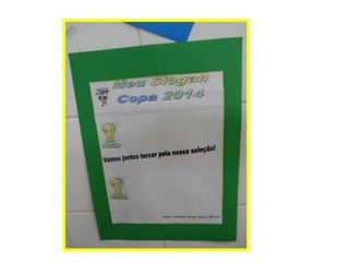 Copa do Mundo 2014 - Atividades desenvolvidas