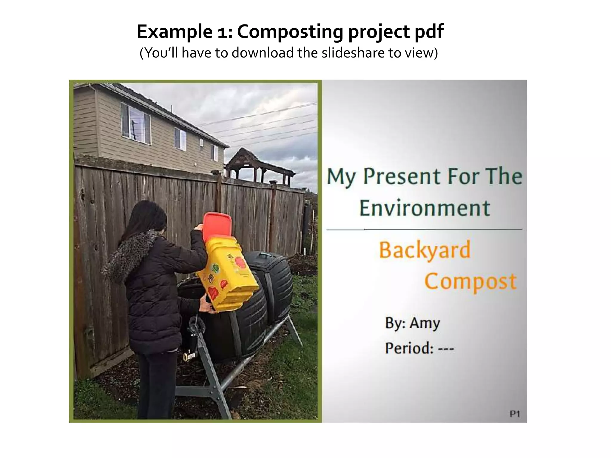 Example 1: Composting project pdf
(You’ll have to download the slideshare to view)
jschmied©2017
 
