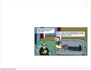 quarta-feira, 9 de maio de 2012
 