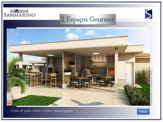 Perspectivas ilustrativas do empreendimento
Forno de pizza , forno a lenha e churrasqueiras   Voltar
 