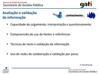 DefiniçõesconceituaisimportantesEstoqueFluxoDadosElementos dispersosExperiênciaAprendizadoGrau de profundidade do significadoInformaçãoDados organizadosCriaçãoConhecimentoPlataforma para açãoColaboração© TerraForum