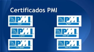 Certificados PMI
 