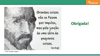 Obrigada!
Fonte: Google imagens
 