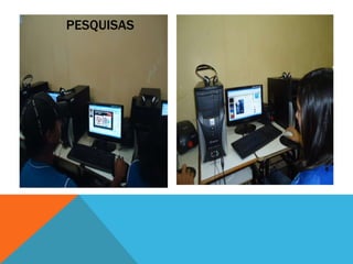 PESQUISAS 