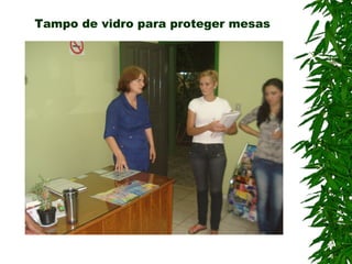 Tampo de vidro para proteger mesas
 