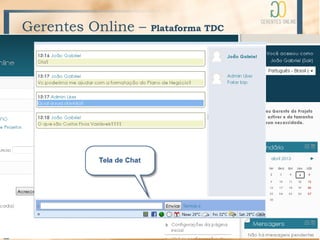 Gerentes Online –   Plataforma TDC
 