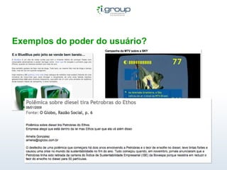 Exemplos do poder do usuário? 