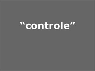 “ controle” “ controle” 