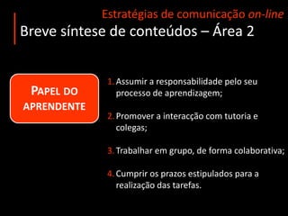 Utilizar, nos casos de comunicação directa, o primeiro nome do formando.