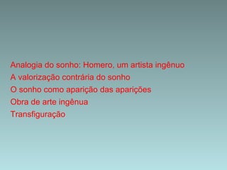A única existência, para Nietzsche, é a aparência e seu reverso não é mais o Ser; o homem está destinado à multiplicidade, e a única coisa permitida é sua interpretação. 