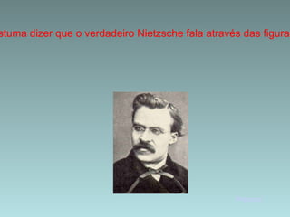Alguns conceitos de Nietzsche Apolíneo e Dionisíaco: na obra ‘O nascimento da tragédia’, o filósofo estabelece a distinção entre os dois princípios mencionados. O Apolíneo advém do deus grego Apolo (deus da razão, da clareza, da ordem), por conseguinte, O Dionisíaco provém de Dionísio (deus da aventura, da música, da fantasia, da desordem). Para Nietzsche, esse dois princípios ou dimensões complementares da realidade, foram separados na Grécia socrática, que, optando pelo culto à  razão, secou a seiva criadora da filosofia, contida na dimensão dionisíaca.  