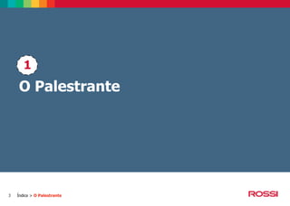 1

O Palestrante

3

Índice > O Palestrante

 