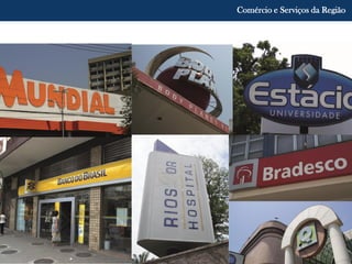 Comércio e Serviços da Região
 