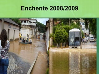 Enchente 2008/2009 