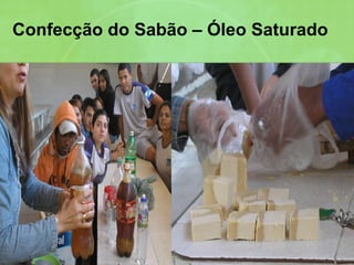 Confecção do Sabão – Óleo Saturado 