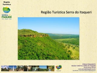 Região Turística Serra do ItaqueriRegião Turística Serra do Itaqueri
 