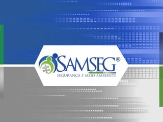 SAMSEG - Segurança e Meio Ambiente