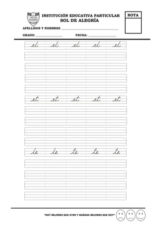 “HOY MEJORES QUE AYER Y MAÑANA MEJORES QUE HOY”
INSTITUCIÓN EDUCATIVA PARTICULAR
SOL DE ALEGRÍA
APELLIDOS Y NOMBRES _______________________________________
GRADO: __________________ FECHA: ___________________
NOTA
 