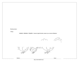 Instrucciones:
-Pinta el pollo mas grande
 