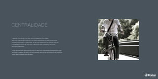 CENTRALIDADE 
A região da 24 de Outubro com Nova York é privilegiada em Porto Alegre. 
Além de ser uma área que conservou a sua riqueza arquitetônica ao mesmo tempo em que 
se adaptou perfeitamente à modernidade, ela tem uma característica que nenhuma outra tem: 
a centralidade em bairros tão vivos como o Moinhos de Vento, Auxiliadora, Mont Serrat, 
Bela Vista e Higienópolis. 
A união de todas essas características forma um lugar único. Uma experiência diferente para quem 
quer morar ou trabalhar em meio a um clima charmoso, perto de tudo que precisa no dia a dia e com 
acesso rápido a qualquer ponto da cidade. 
 