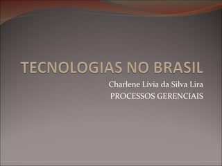 Charlene Lívia da Silva Lira PROCESSOS GERENCIAIS 