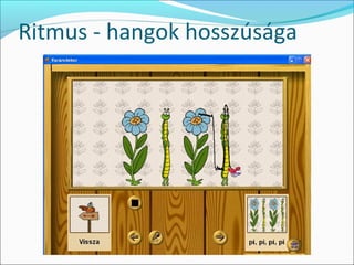 Ritmus - hangok hosszúsága
 