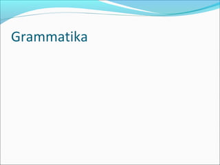 Grammatika
 