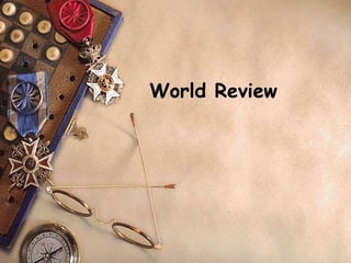 World Review
 
