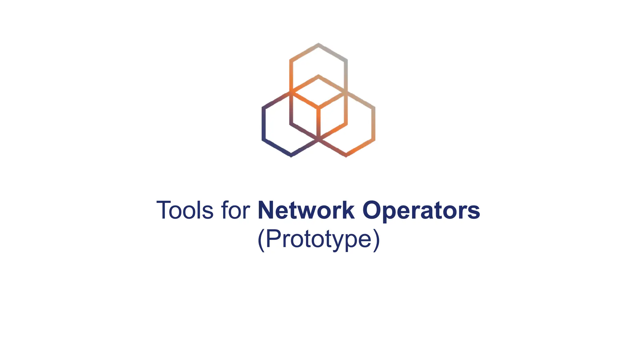 Tools for Network Operators
(Prototype)
 
