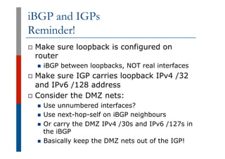 p  Some announcements have ridiculous lengths of AS-paths
n  This example is an error in one IPv6 implementation
n  This e...