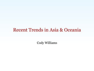 Carlsbad, CA | Washington, DC | Exeter, UK | Singapore | www.telegeography.com | info@telegeography.com
Recent Trends in Asia & Oceania
Cody Williams
 