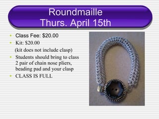 Roundmaille Thurs. April 15th ,[object Object],[object Object],[object Object],[object Object],[object Object]