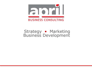 Strategy   •   Marketing Business   Development   