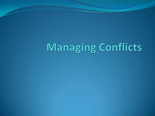 Managing Conflicts 