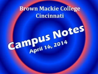 Brown Mackie College
Cincinnati
 