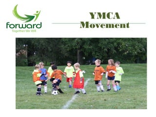YMCA
Movement
 