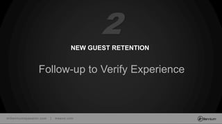millenniumspasalon.com | meevo.com
NEW GUEST RETENTION
Follow-up to Verify Experience
2
 