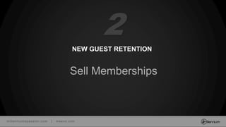 millenniumspasalon.com | meevo.com
NEW GUEST RETENTION
Sell Memberships
2
 