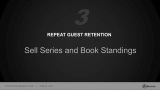 millenniumspasalon.com | meevo.com
REPEAT GUEST RETENTION
Sell Series and Book Standings
3
 