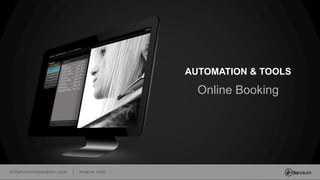millenniumspasalon.com | meevo.com
Online Booking
AUTOMATION & TOOLS
 