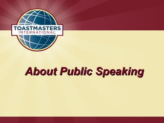 About Public Speaking

 