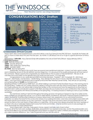 THE WINDSOCK
  April 2012
                               Fleet Weather Center, San Diego Newsletter


      CONGRATULATIONS AGC Stratton                                                                   UPCOMING EVENTS
                                                         AGC Stratton recently
                                                         qualified as Flag Surface
                                                                                                          April
                                                         watch Officer(FSWO)on board
                                                         USS CARL VINSON. The FSWO             01         CPO Birthday
                                                         is one of the Tactical Flag
                                                                                               06         Whites Inspection
                                                         Command Center(TFCC)
                                                         watch stations responsible to         08         Easter
                                                         the Battle Watch Captain in           10         All hands
                                                         maintaining CCSG1's
                                                                                               13         Family Day/Spring Fling
                                                         situational awareness of
                                                         surface and subsurface                15         TAXES Due
                                                         activities. Chief Stratton's          22         Earth Day
                                                         ability to commit to the
                                                                                               23-27      Spring PFA BCA
                                                         qualification and watch are
                                                         directly attributable to the          30-03      Spring PFA
                                                         outstanding performance of
                                                         his LPO AG1 Staten and the
                                                         whole VINSON METOC team.

COMMANDING OFFICER COLUMN
Happy April! Here comes baseball season, and what will be a very busy Spring for the FWC-SD Team. Hopefully the Padres will
give us and Professionalism! year than last year. No matter, it’s still always a lot of fun to go to a game downtown at Petco
  Pride more to cheer about this
Park!
Naval History: 1 APR 1893 - Navy General Order 409 establishes the rate of Chief Petty Officer! Happy Birthday CPO’s!
Other April highlights:
1APR – Summer Uniform shift
10APR – Monthly All Hands
13APR – FWC Family Day / Spring Fling
15APR – INCOME TAXES!
23-27APR – BCA for Spring PFA
         Additionally, throughout the month there are several more reenlistments planned. In March we had a good number,
and in interesting venues on the USS MIDWAY and San Diego Zoo. I’m very proud of the quality professionals we have here at
the command. Please support and congratulate your teammates on the occasion of their reenlistment. We are an all-
volunteer force that makes up the greatest Navy the world has ever known - It’s a big deal!
         Congratulations to our newly-elected MWR Committee Members: President – AG1 Campbell, VP – AG2 Greer,
Treasurer – AG3 Pauley, and Secretary – AGAN Poling. They will take the reins from IT1 Nunez, AG2 Bell, AG2 Mesic, and AG3
Wilbur – who have done a tremendous job on behalf of the entire Fleet Weather Center Family. They will use our upcoming
annual Spring Fling on 13 APR as a turnover event.
Speaking of Friday 13 APR and our MWR Team, we will be holding a command Family Day/Open House in the morning prior to
the Spring Fling. I realize we can’t satisfy everyone’s desires in timing this event with the various School Districts’ Spring Breaks,
but I hope everyone who can will be able to bring their families to the command and have the opportunity to showcase our
important role in safety and decision support to the Fleet, and educate your loved ones on your contributions; then continue
the day of fun and games with friends and families at the Spring Fling. I’m looking forward to meeting as many of your families
as possible.
         As I mentioned, starting in April and throughout the spring we have a lot going on heaped on top of our daily routine.
Many conferences and planning venues, such as the 3 rd Fleet METOC Conference, the Pacific Tropical Cyclone Conference in
Japan, the RIMPAC Final Planning Conference in Hawaii, Detachment visits, preparation for our upcoming Command
Inspection; as well as the kickoff of the construction phase of our building renovation, and many more projects associated with
the mission growth and evolution of our new command. Through it all, I know we have a team of true professionals who will
remain focused on the core mission of Fleet safety on a daily basis. At the same time, please remember the many members of
our Team who are on extended deployments away from home and families – time for another round of care packages for
those downrange from SGOT Department!
         Have a great April! Stay safe, make good choices, respect and take care of each other!
Thank you all for the hard work, sacrifice, dedication, and patriotism you represent every day, and for the professionalism and
technical excellence you provide in the execution of our mission to support our nation’s interests and warfighters. Every one of
you makes a positive difference. Don’t take for granted what you are all a part of.
                                                                                            Pride and Professionalism!
    Page 1                                        THE WINDSOCK ● Volume II, Issue 3 ● Fleet Weather Center San Diego ● (619) 767-1271
 