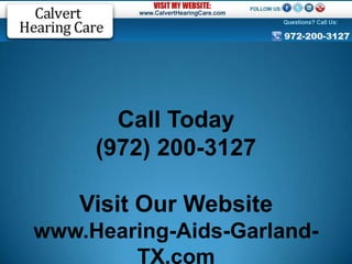 Call Today
     (972) 200-3127

    Visit Our Website
www.Hearing-Aids-Garland-
        TX.com
 