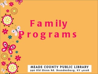 F a m ily
P rog ra ms
 